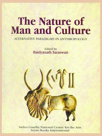 The Nature of Man and Culture : Alternative Paradigms in Anthropology