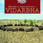 Historical Archaeology of Vidarbha