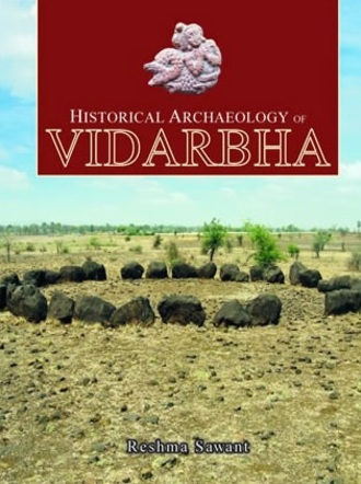Historical Archaeology of Vidarbha