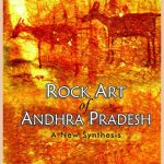 Rock Art of Andhra Pradesh : A New Synthesis
