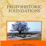 History of Ancient India : Protohistoric Foundations (Volume II)