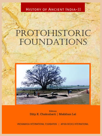 History of Ancient India : Protohistoric Foundations (Volume II)