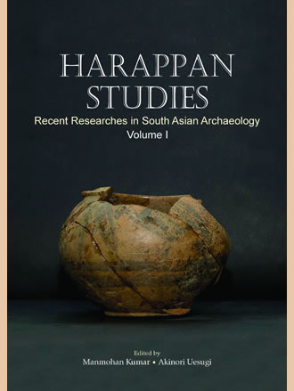 Harappan Studies : Recent Researches in South Asian Archaeology (Volume I)
