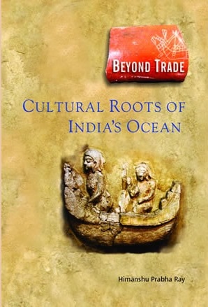 Beyond Trade : Cultural Root's of India's Ocean