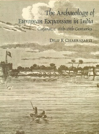 The Archaeology of European Expansion in India