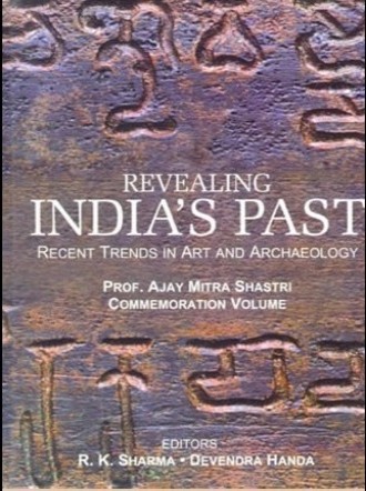 Revealing India's Past : Recent Trends in Art and Archaeology (2 vols. set)