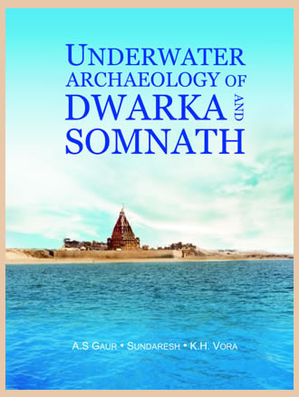 Underwater Archaeology of Dwarka and Somnath